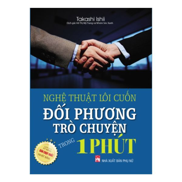 Nghệ Thuật Lôi Cuốn Đối Phương Trò Chuyện Trong 1 Phút