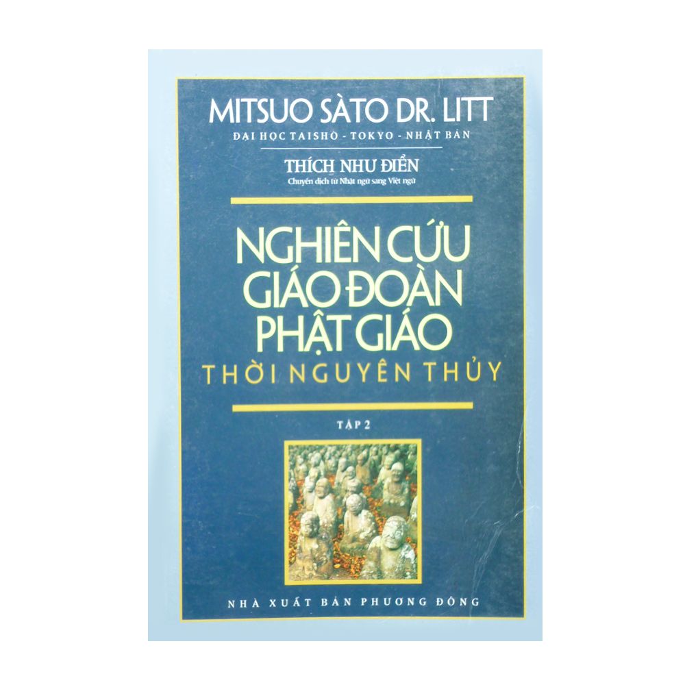 Nghiên Cứu Giáo Đoàn Phật Giáo Thời Nguyên Thủy (Tập 2)