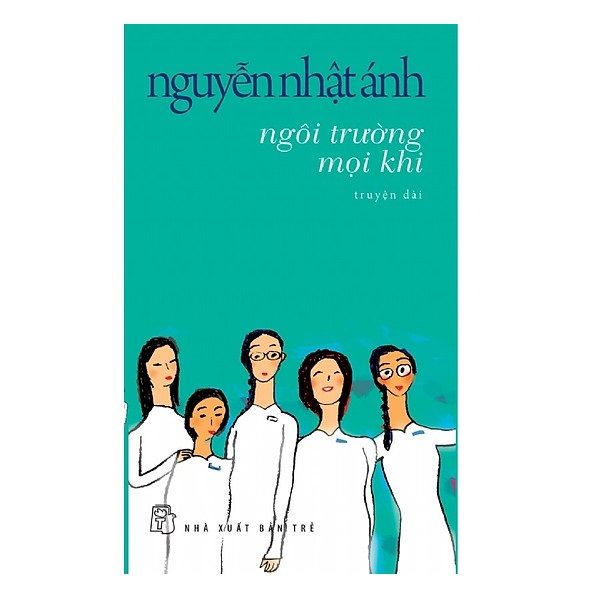  Nguyễn Nhật Ánh - Ngôi Trường Mọi Khi 