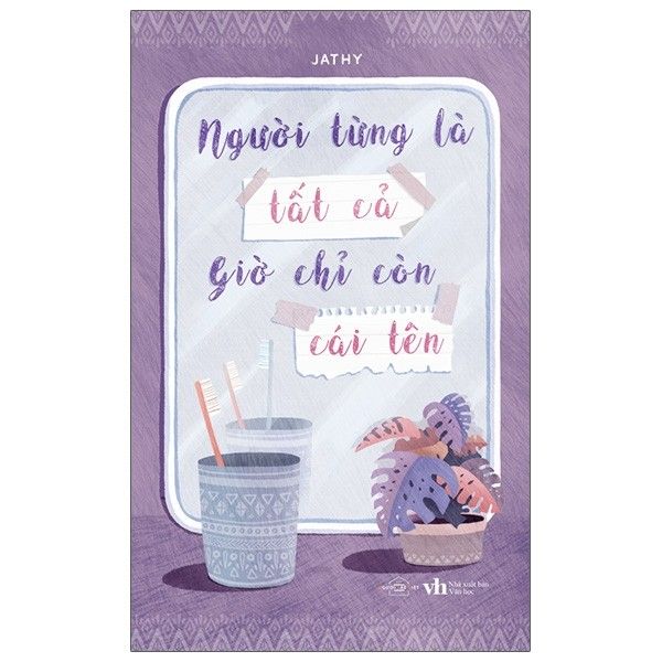 Người Từng Là Tất Cả Giờ Chỉ Còn Cái Tên