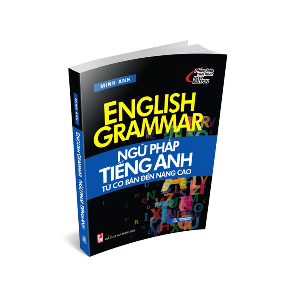 Ngữ Pháp Tiếng Anh Từ Cơ Bản Đến Nâng Cao
