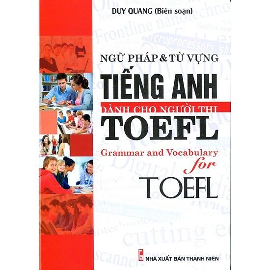 Ngữ Pháp & Từ Vựng Tiếng Anh Dành Cho Người Thi TOEFL