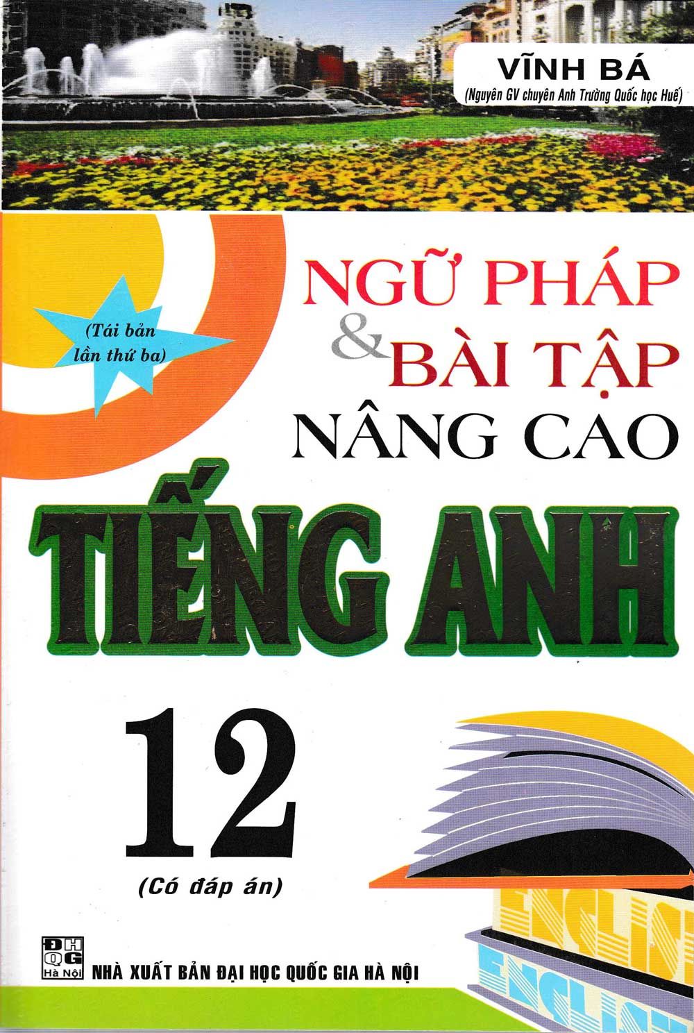 Ngữ Pháp Và Bài Tập Nâng Cao Tiếng Anh Lớp 12