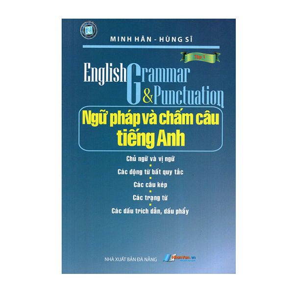 Ngữ Pháp Và Chấm Câu Tiếng Anh - Tập 1