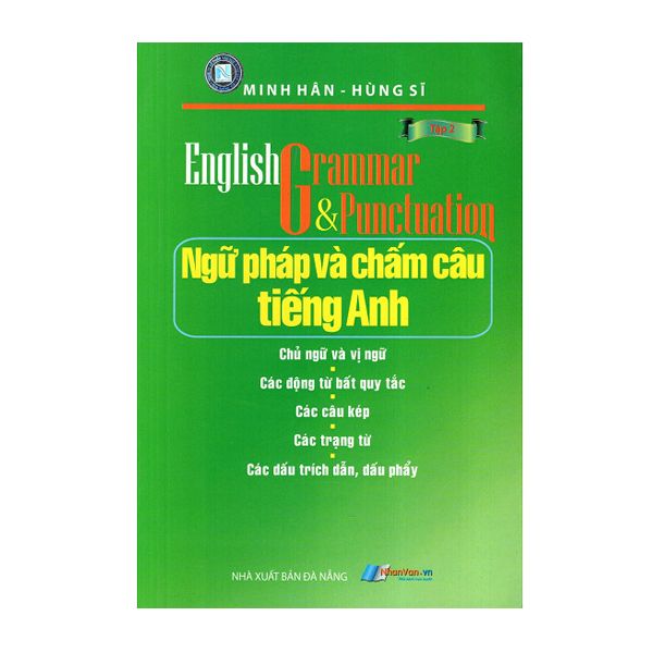 Ngữ Pháp Và Chấm Câu Tiếng Anh - Tập 2