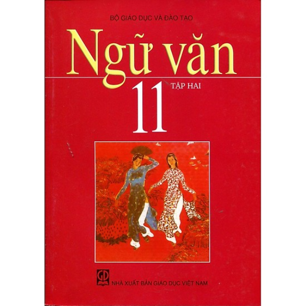 Ngữ Văn Lớp 11 - Tập 2 (Tái Bản 2019)
