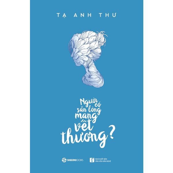 Người Có Sẵn Lòng Mang Vết Thương?