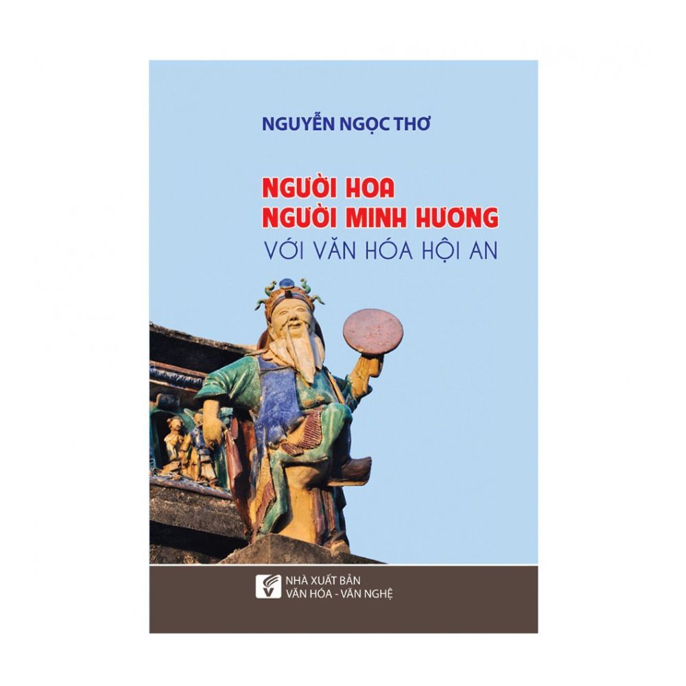 Người Hoa, Người Minh Hương Với Văn Hóa Hội An