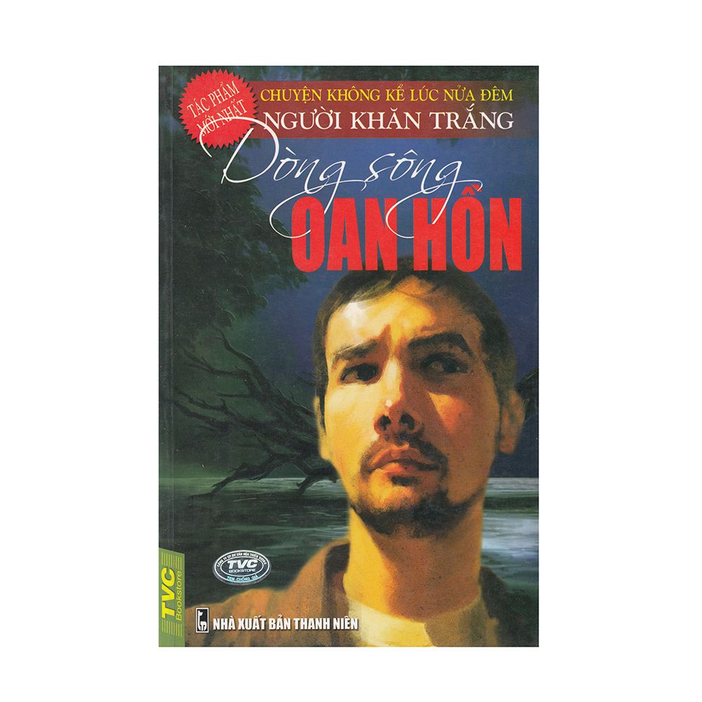 Người Khắn Trắng - Dòng Sông Oan Hồn