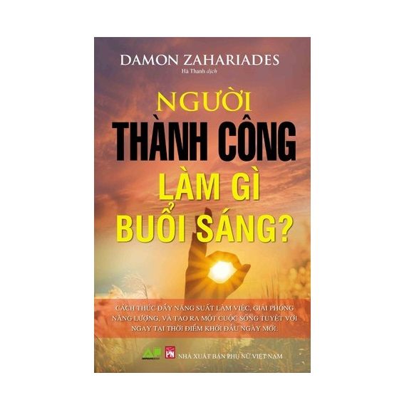 Người Thành Công Làm Gì Buổi Sáng