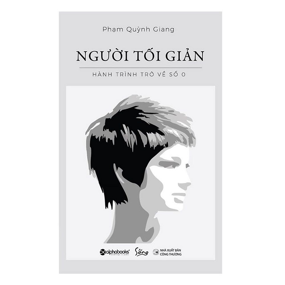 Người Tối Giản - Hành Trình Trở Về Số 0