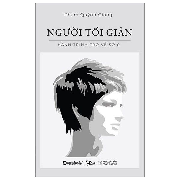 Người Tối Giản - Hành Trình Trở Về Số 0