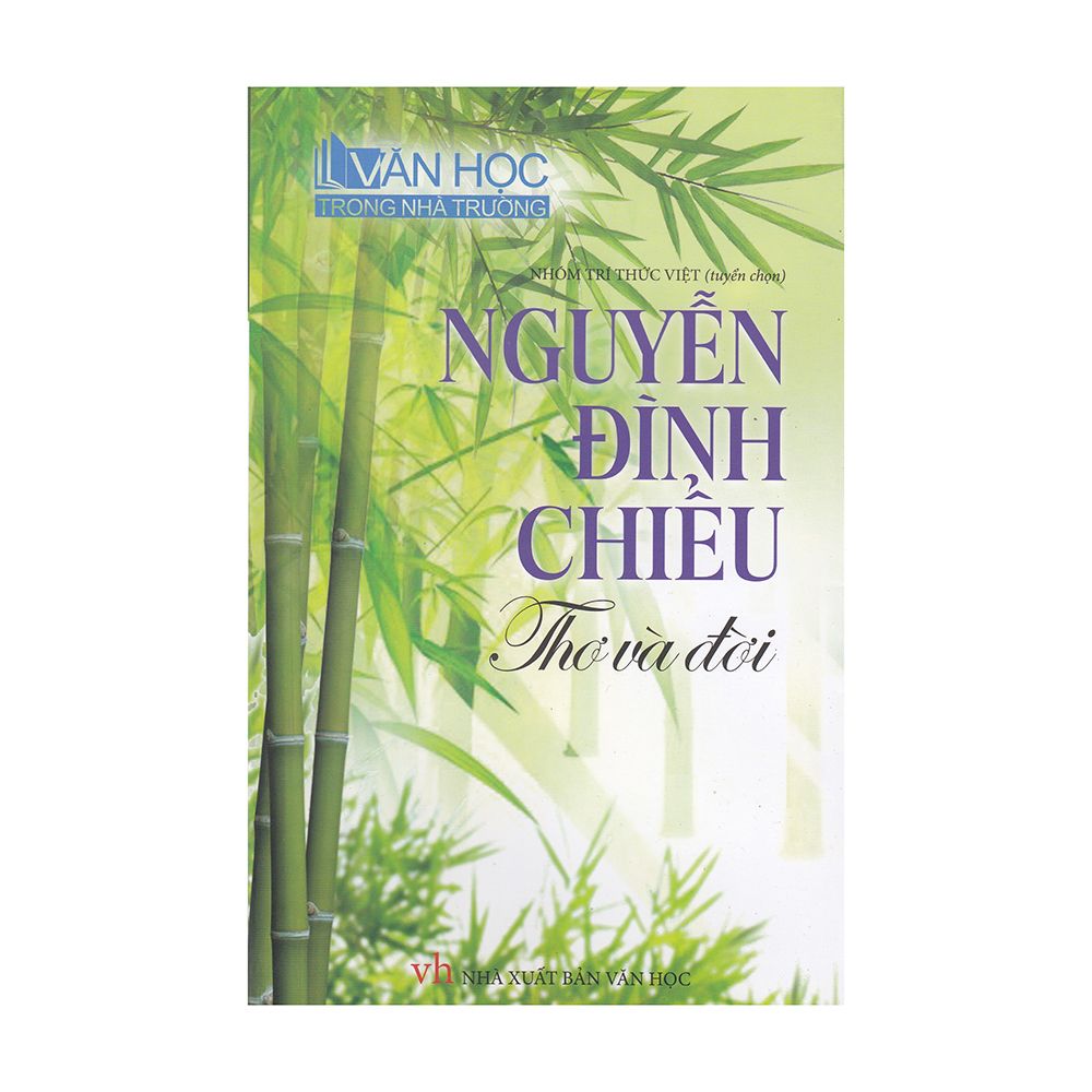 Nguyễn Đình Chiểu Thơ Và Đời (Trí Thức Việt Book)