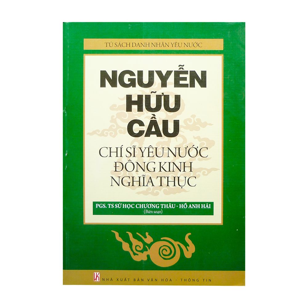 Nguyễn Hữu Cầu - Chí Sĩ Yêu Nước Đông Kinh Nghĩa Thực