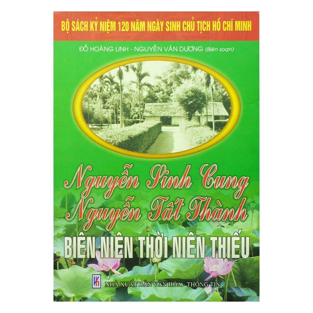 Nguyễn Sinh Cung - Nguyễn Tất Thành - Biên Niên Thời Niên Thiếu
