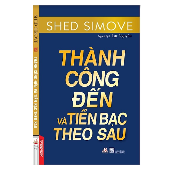 Thành Công Đến Và Tiền Bạc Theo Sau