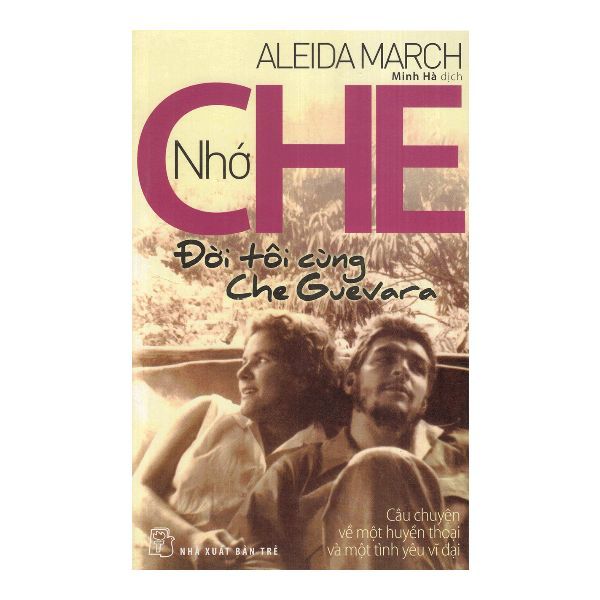 Nhớ Che - Đời Tôi Cùng Che Guevara