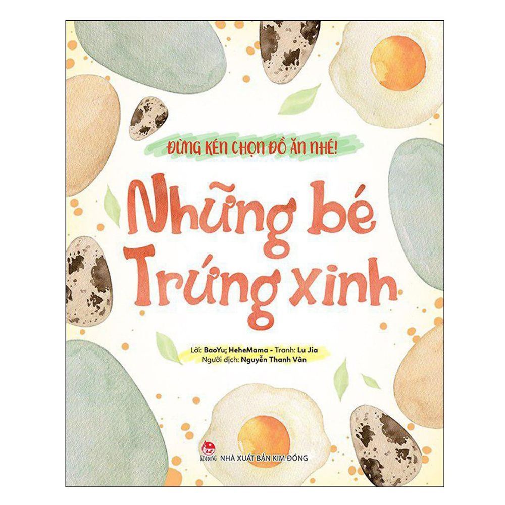 Đừng Kén Chọn Đồ Ăn Nhé!: Những Bé Trứng Xinh