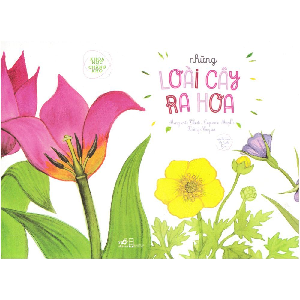 Khoa Học Chẳng Khó - Những Loài Cây Ra Hoa