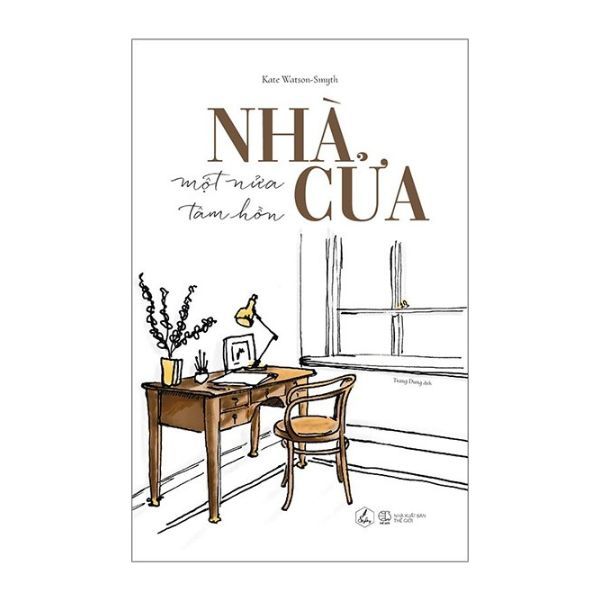 Nhà Cửa - Một Nữa Tâm Hồn