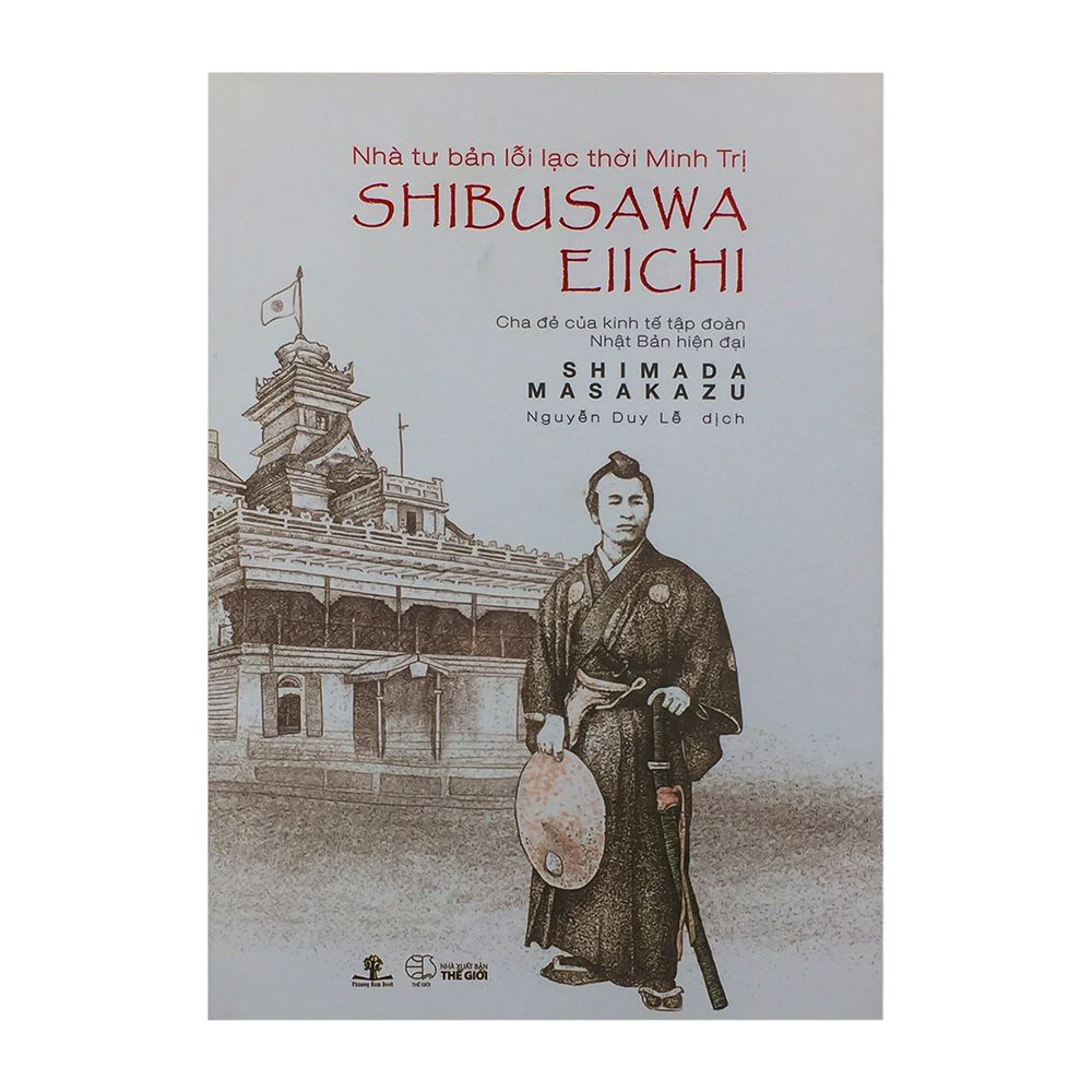 Nhà Tư Bản Lỗi Lạc Thời Minh Trị Shibusawa Eiichi