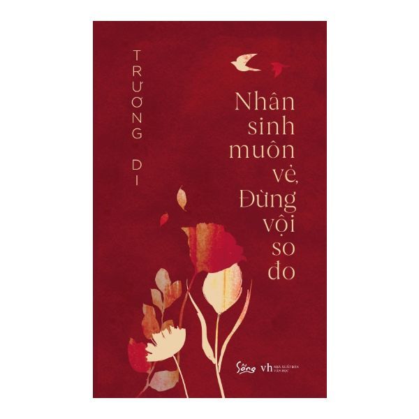 Nhân Sinh Muôn Vẻ, Đừng Vội So Đo