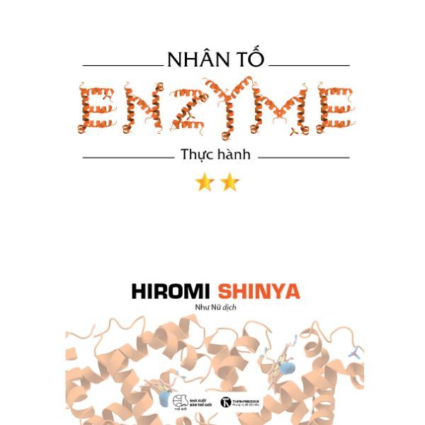 Nhân Tố Enzyme – Tập 2: Thực Hành (Tái Bản 2018)