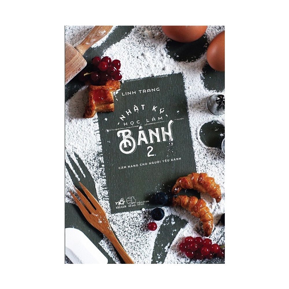Nhật Ký Học Làm Bánh (Tập 2) (Tái Bản)
