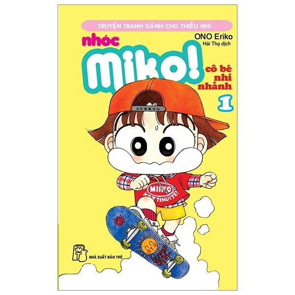 Nhóc Miko ! Cô Bé Nhí Nhảnh - Tập 1 (Tái Bản 2020)