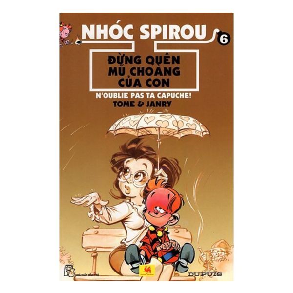 Nhóc Spirou - Đừng Quên Mũ Choàng Của Con (Tập 6)