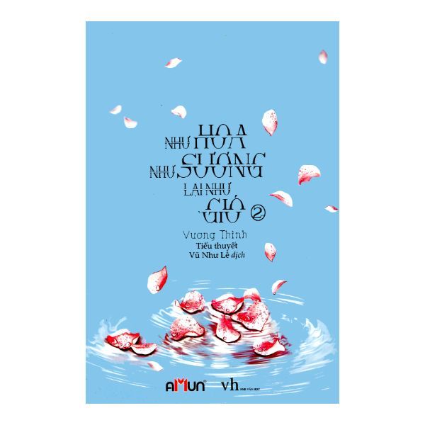 Như Hoa Như Sương Lại Như Gió - Tập 2