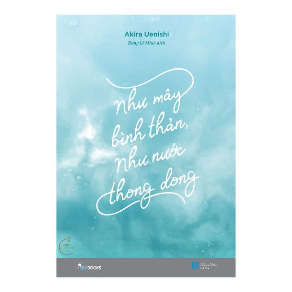 Như Mây Bình Thản Như Nước Thong Dong
