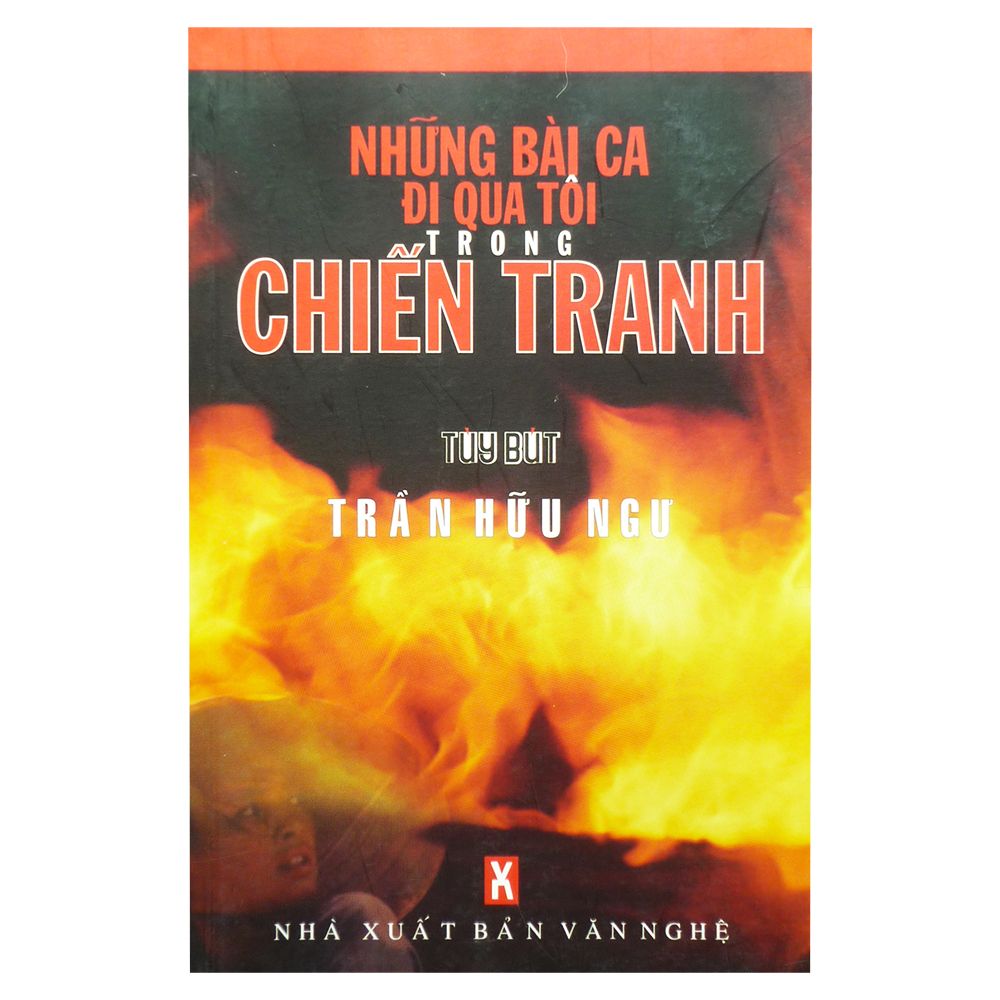 Những Bài Ca Đi Qua Tôi Trong Chiến Tranh