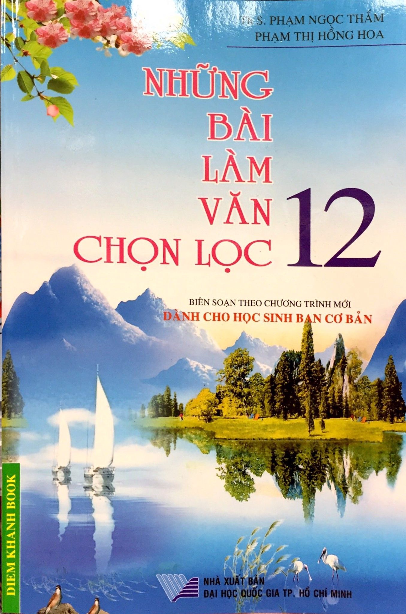 Những Bài Làm Văn Chọn Lọc Lớp 12 (Dành Cho Học Sinh Ban Cơ Bản)