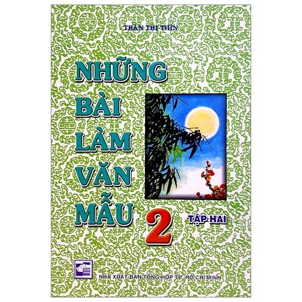 Những Bài Làm Văn Mẫu Lớp 2 - Tập 2 (Tái Bản 2019)