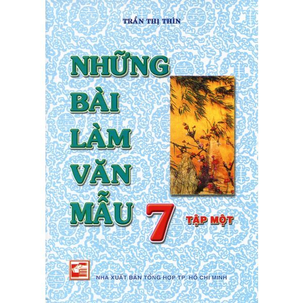 Những Bài Làm Văn Mẫu Lớp 7 (Tập 1)