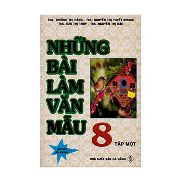 Những Bài Làm Văn Mẫu Lớp 8 (Tập 1)
