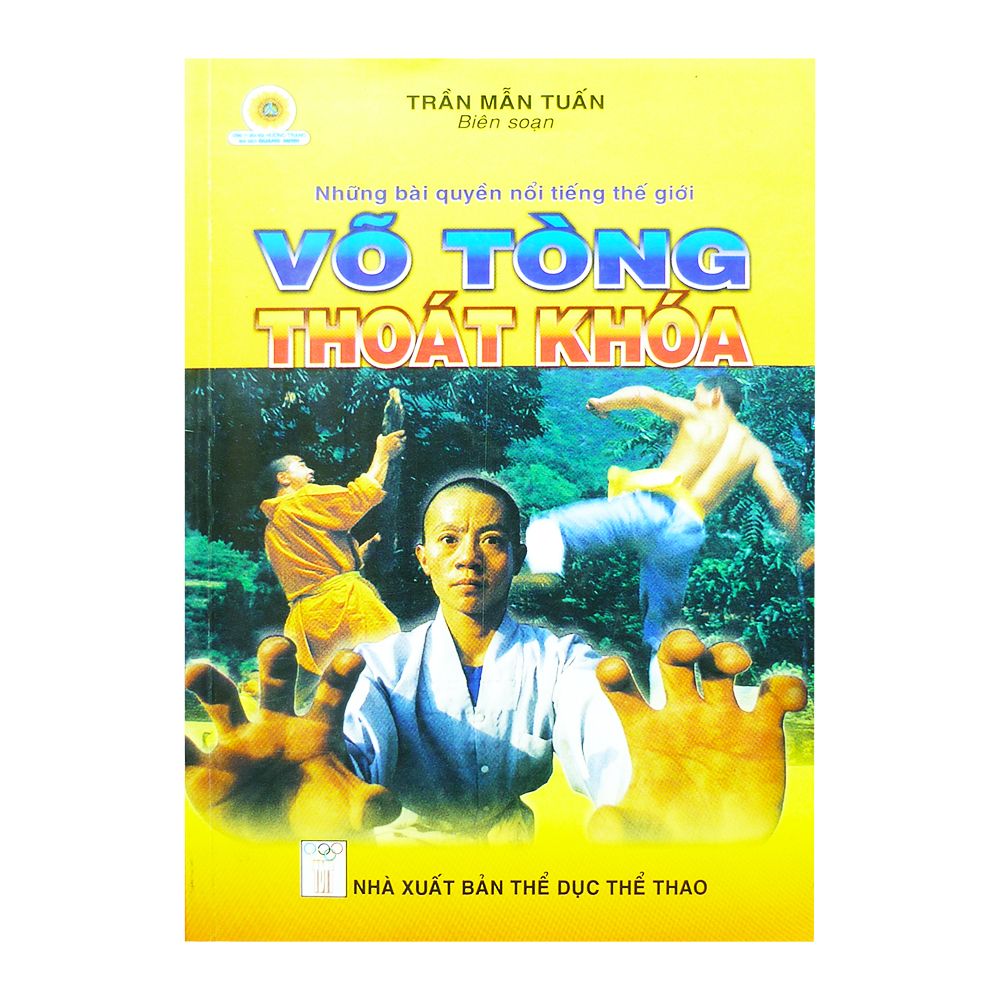 Những Bài Quyền Nổi Tiếng Thế Giới - Võ Tòng Thoát Khoá