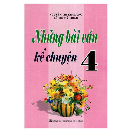 Những Bài Văn Kể Chuyện Lớp 4