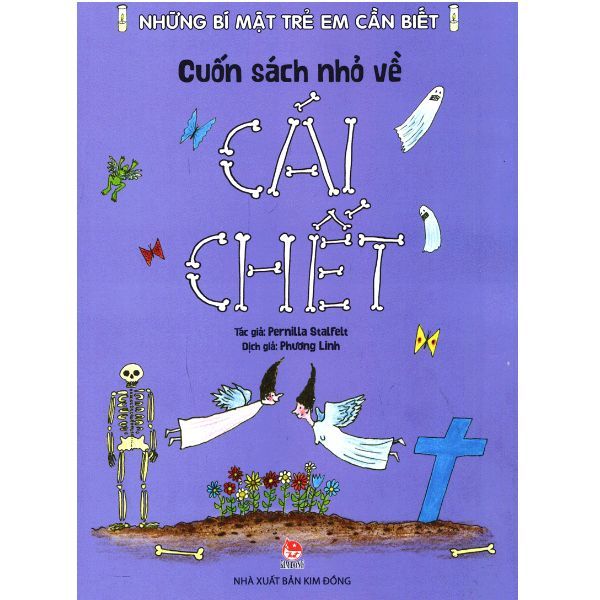 Những Bí Mật Trẻ Em Cần Biết - Cuốn Sách Nhỏ Về Cái Chết