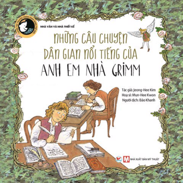 Những Câu Chuyện Dân Gian Nổi Tiếng Của Anh Em Nhà Grimm