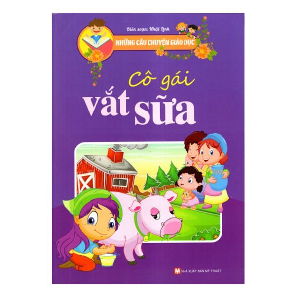 Những Câu Chuyện Giáo Dục - Cô Gái Vắt Sữa