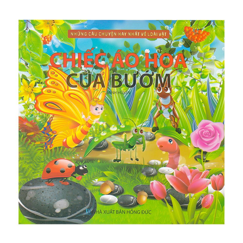 Những Câu Chuyện Hay Nhất Về Loài Vật - Chiếc Áo Hoa Của Bướm