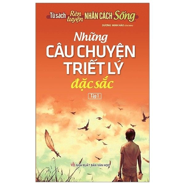Những Câu Chuyện Triết Lý Đặc Sắc - Tập 1