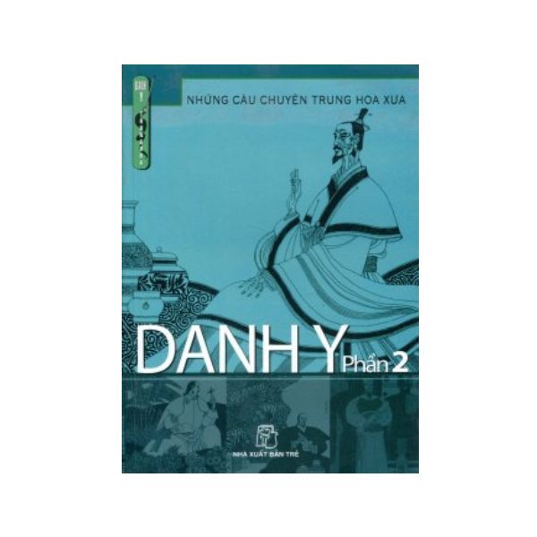 Những Câu Chuyện Trung Hoa Xưa - Danh Y (Phần 2)