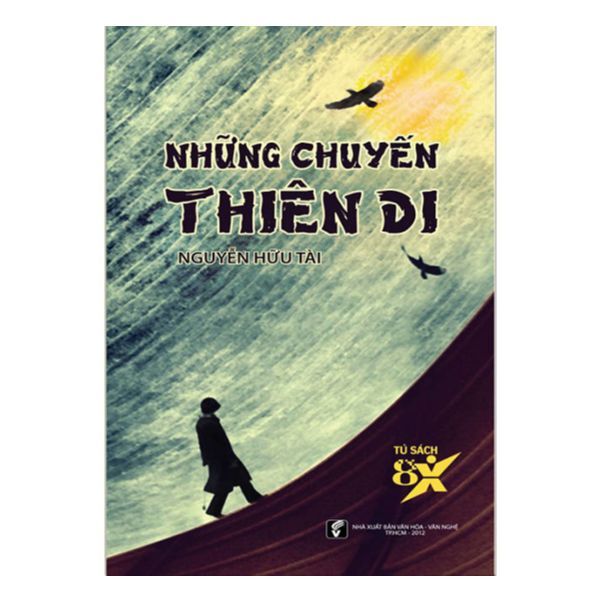 Những Chuyến Thiên Di ( Văn Hóa - Văn Nghệ )
