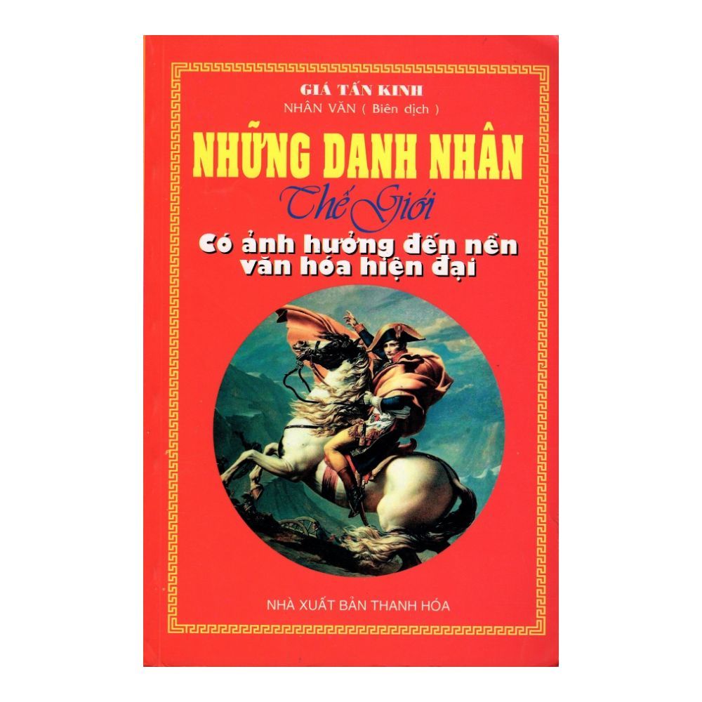 Những Danh Nhân Thế Giới Có Ảnh Hưởng Đến Nền Văn Hóa Hiện Đại