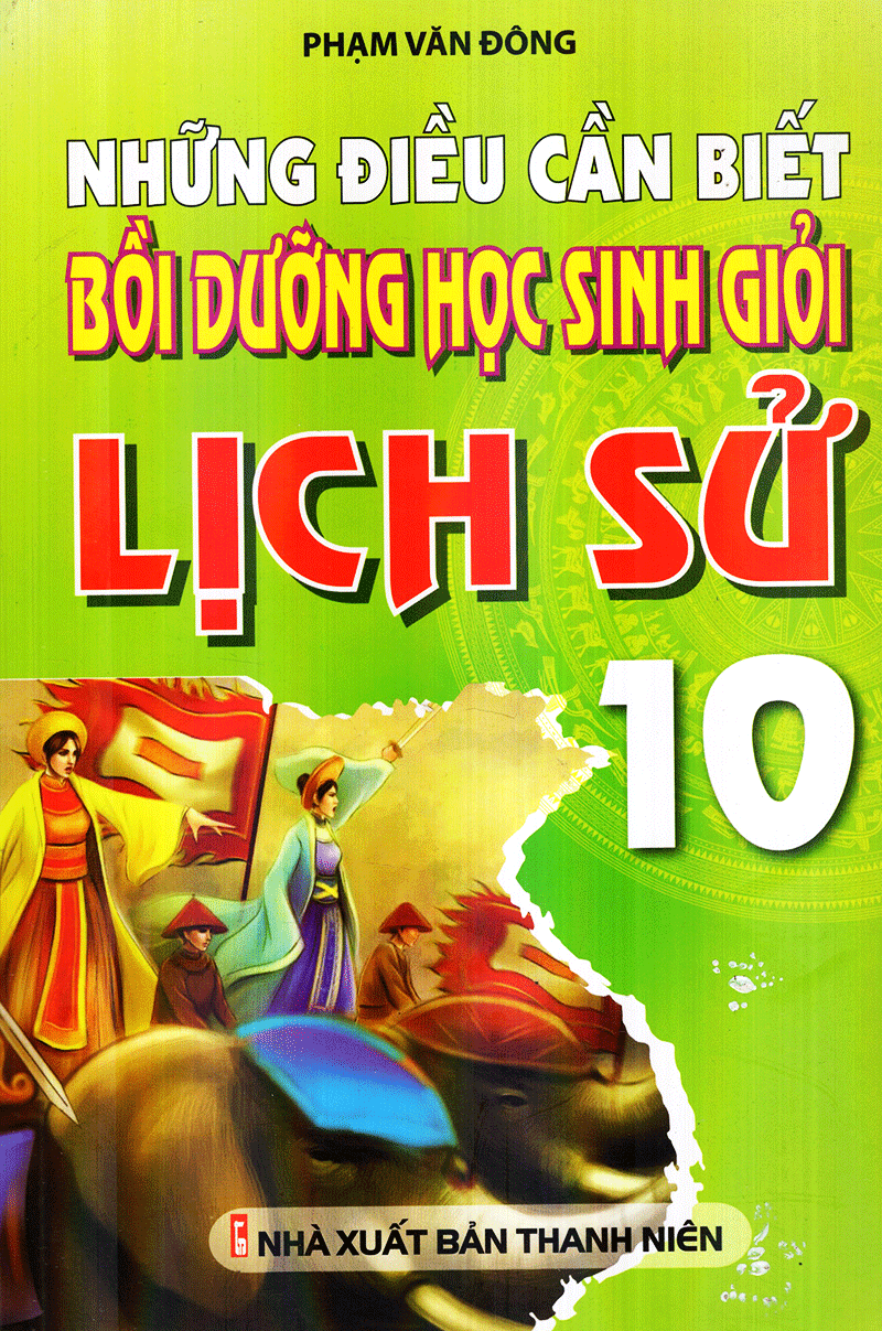 Những Điều Cần Biết Bồi Dưỡng Học Sinh Giỏi Lịch Sử 10