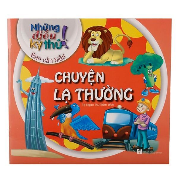 Những Điều Kỳ Thú ! Bạn Cần Biết ! - Chuyện Lạ Thường