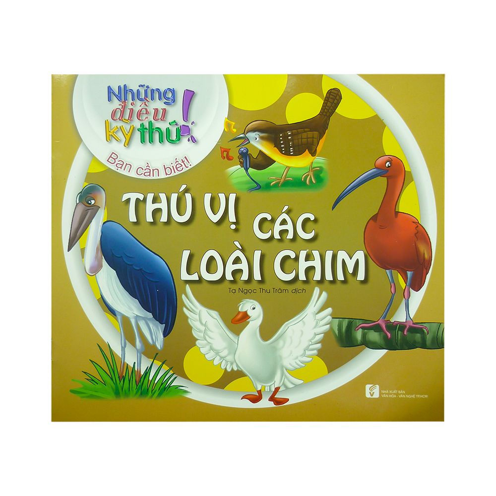 Những Điều Kỳ Thú ! Bạn Cần Biết ! - Thú Vị Các Loài Chim